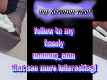 Chaturbate Best live sex cam show of mommy_cum