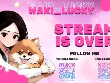 Chaturbate Best live sex cam show of waki_lucky