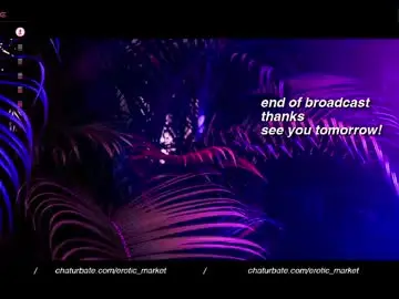 Chaturbate Live Sex Cam of erotic_market