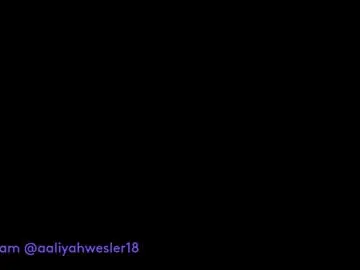 Chaturbate Live Sex Cam of aaliyahweslerxxx