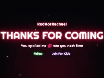 Chaturbate Free Live Porn of red_hot_rachael