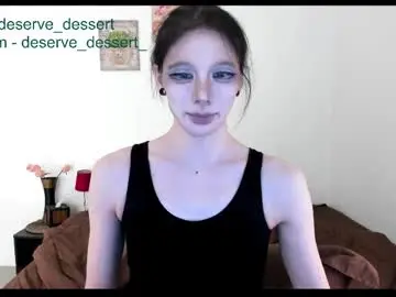 Chaturbate Live Porn of deserve_dessert