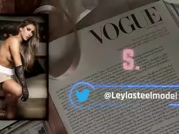 Chaturbate Watch Live Sex Cams of leyla_steel