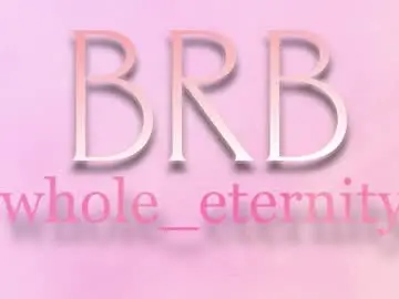 Chaturbate Adult Webcam of whole_eternity
