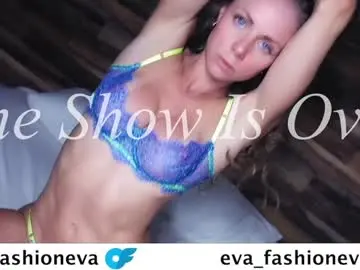 Chaturbate Free Porn Cam of eva_fashionista