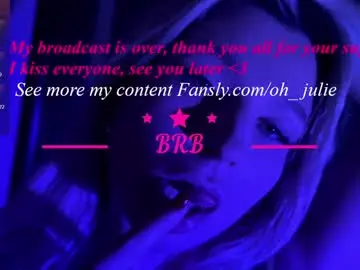 Chaturbate Live Sex of oh_julie