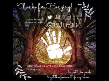 Chaturbate Live Sex of tantric_eden_